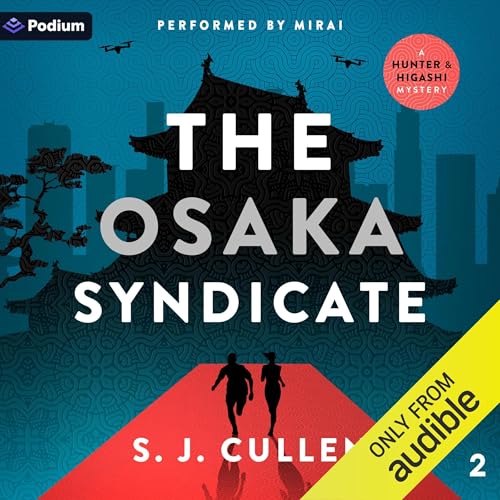 The Osaka Syndicate by S.J. Cullen episode artwork