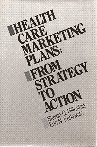 Health Care Marketing Plans: From Strategy to A... 0870944622 Book Cover
