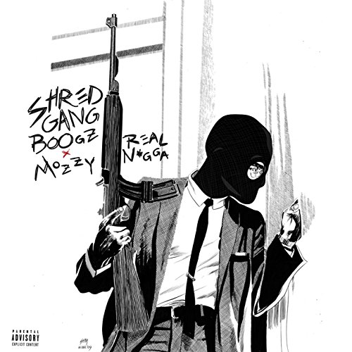 Real Nigga [Explicit] : Shredgang Boogz & Mozzy: Amazon.fr: Digital Music