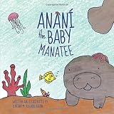 Anani the Baby Manatee