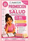 Promoción de la Salud y Atención Psicológica al Paciente: Entrenamiento intensivo para las Pruebas Libres de Técnico en Cuidados Auxiliares de Enfermería (TCAE) (Pruebas Libres TCAE)