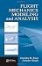 Flight Mechanics Modeling and Analysis