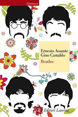 Ernesto Assante, Gino Castaldo – Beatles (2014)