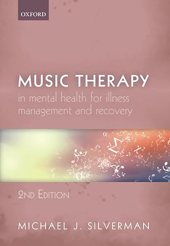 Music Therapy in Mental Health for Illness Management and Recovery
