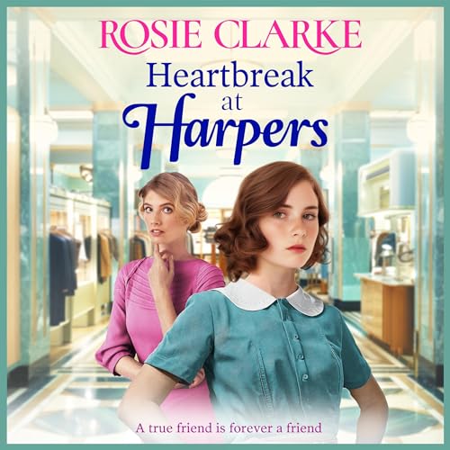 Heartbreak at Harpers by Rosie Clarke episode artwork