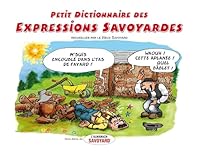 Petit dictionnaire des expressions savoyardes 2915516154 Book Cover