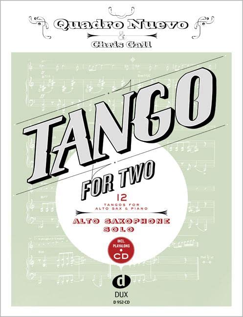 Tango For Two: 12 Tangos For Alto Saxophone Solo incl. Playalong-CD