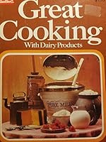 Great cooking with dairy products 0875020291 Book Cover
