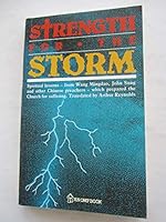 Strength for the Storm: Spiritual Lessons from Chinese Preachers 997197262X Book Cover