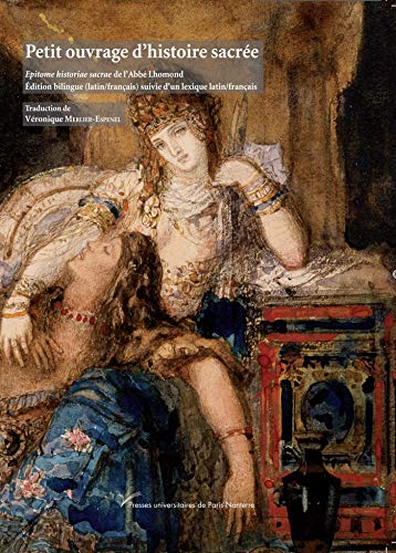  Petit ouvrage d'histoire sacrée : Epitome historiae sacrae de l'Abbé Lhomond Francais PDF