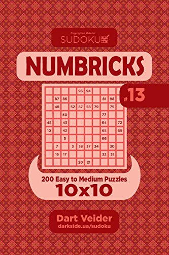 Sudoku Numbricks - 200 Easy to Medium Puzzles 10x10 (Volume 13)
