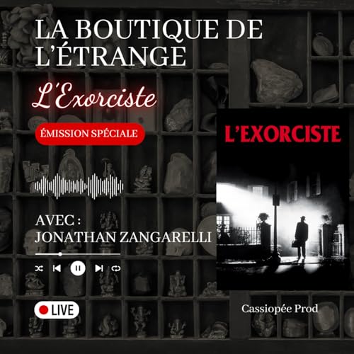 Emission - L'Exorciste