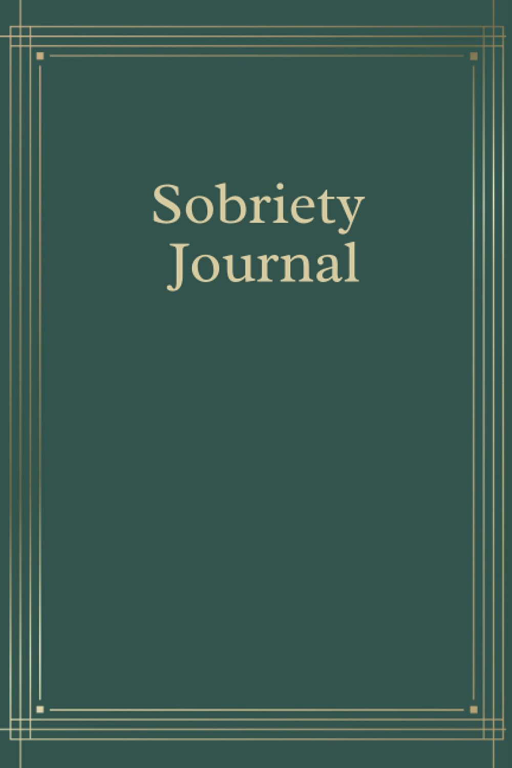 Sobriety Journal: A Daily Journal For Addiction Recovery | 120 Days Planner for Alcoholism & Drug Addiction Rehab