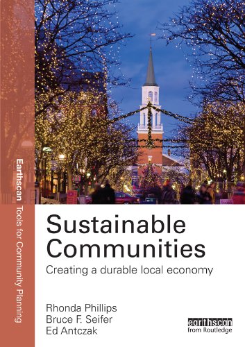Sustainable Communities: Creating a Durable Local Economy (Earthscan Tools for Community Planning)