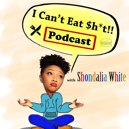 『I Can't Eat Sh*t! Podcast』のカバーアート