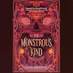 The Monstrous Kind Audiolibro Por Lydia Gregovic arte de portada