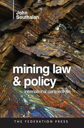Mining Law and Policy: International Perspectives Mining Law and Policy: International Perspectives book cover