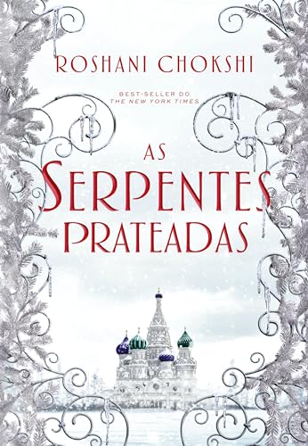 As serpentes prateadas: Livro 2 da Série Os Lobos Dourados