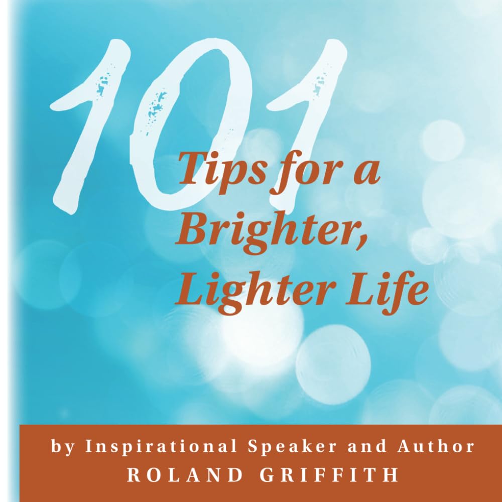 101 Tips for a Brighter, Lighter Life (Special Full Color Edition)