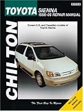 Chilton's Toyota Sienna 1998-2006 Repair Manual: Covers All U.s. and Canadian Models of Toyota Sienna