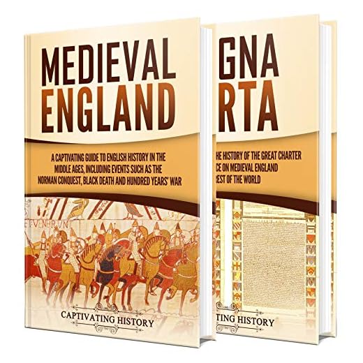 England in the Middle Ages: A Captivating Guide to English History During the Medieval Period and Magna Carta (English Edition)