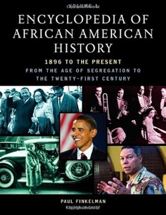 Encyclopedia of African American History, 1896 to the Present: From the Age of Segregation to the Twenty-first Century Five-volume set (2009-02-02)