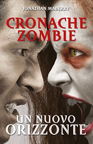 Cronache Zombie 4: Un nuovo orizzonte Cronache Zombie 4: Un nuovo orizzonte