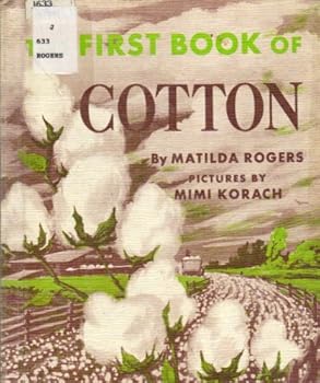 Hardcover The First Book Of Cotton Book
