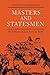 Masters and Statesmen: The Political Culture of American Slavery (New Studies in American Intellectual and Cultural History)