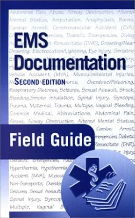 Ems Documentation Field Guide: 9780763722166: Medicine & Health Science ...
