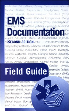 Ems Documentation Field Guide: 9780763722166: Medicine & Health Science ...