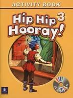 Hip Hip Hooray Student Book (with Practice Pages), Level 3 Activity Book (with Audio CD) 0130197939 Book Cover