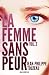 La femme sans peur (Volume 2) (French Edition)