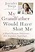 Produktbild My Grandfather Would Have Shot Me: A Black Woman Discovers Her Familys Nazi Past