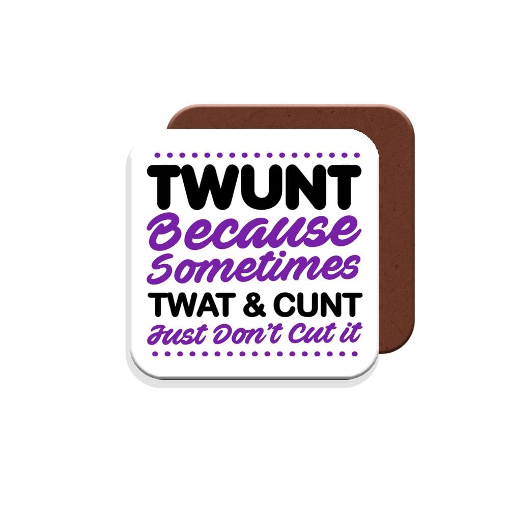 Muggz Coaster Work Colleague Funny Gift - Twunt Because Sometimes Tw*T And C*Nt Just Don't Cut It - Giftset - Made By In The Uk
