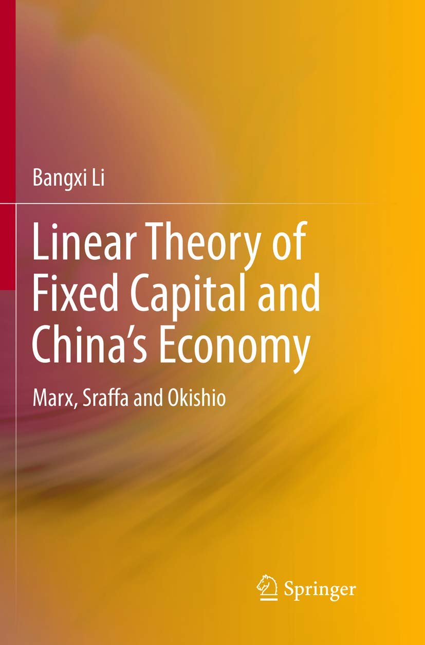 Linear Theory of Fixed Capital and China’s Economy: Marx, Sraffa and Okishio