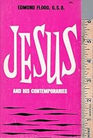 Jesus and his contemporaries (Deus books) B0006BWJAC Book Cover