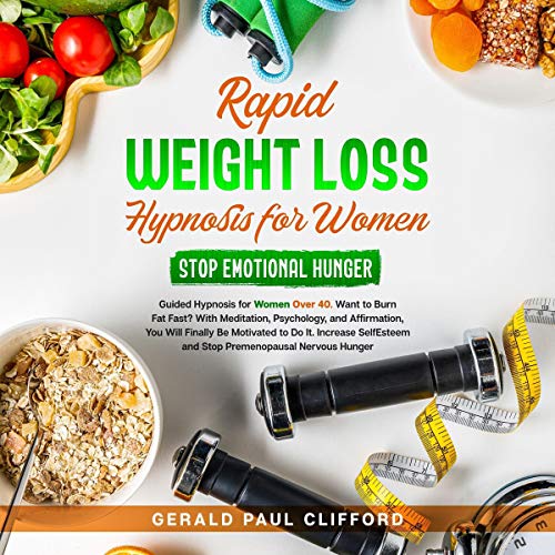 Cover art for Rapid Weight Loss Hypnosis for Women: Stop Emotional Hunger