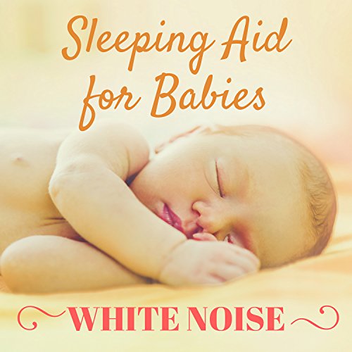 White Noise Sleeping Aid for Babies Relaxing Nature Sounds and