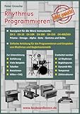 wersi orgeln gebraucht  Rhythmus Programmieren leicht gemacht: Konzipiert für Wersi Instrumente: DX-5, DX-10, EX-10R, DX-300/350/400/500, Prisma - Omega - Alpha - Beta - Gamma und Delta