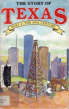 Paperback The Story of Texas Part 4 the 20th Century Book