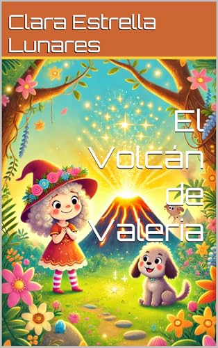 El Volcán de Valeria (Pequeñas Historias, Grandes Emociones nº 9)