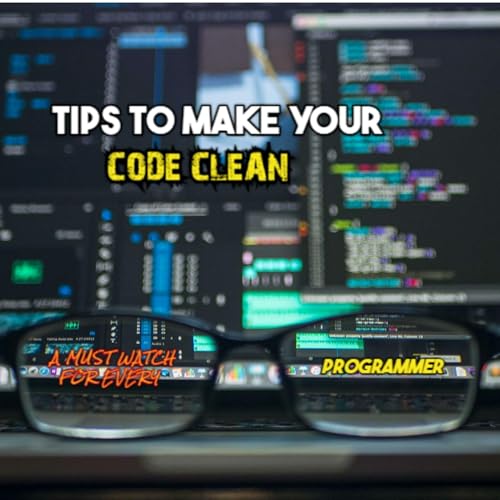 Tips To Write Clean Code