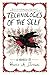 Technologies of the Self (Driftless Unsolicited Novella Series)