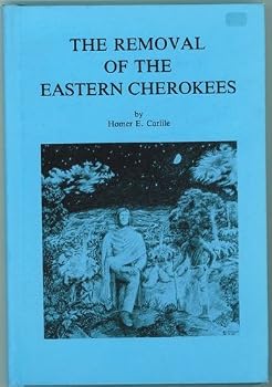 Hardcover The Removal of the Eastern Cherokees Book