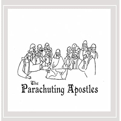 The Parachuting Apostles
