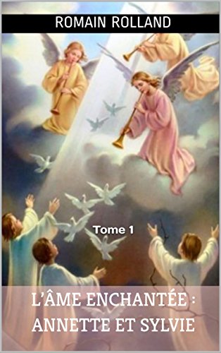 Lâ€™Ã‚me enchantÃ©e : Annette et Sylvie: Tome 1 (French Edition)
