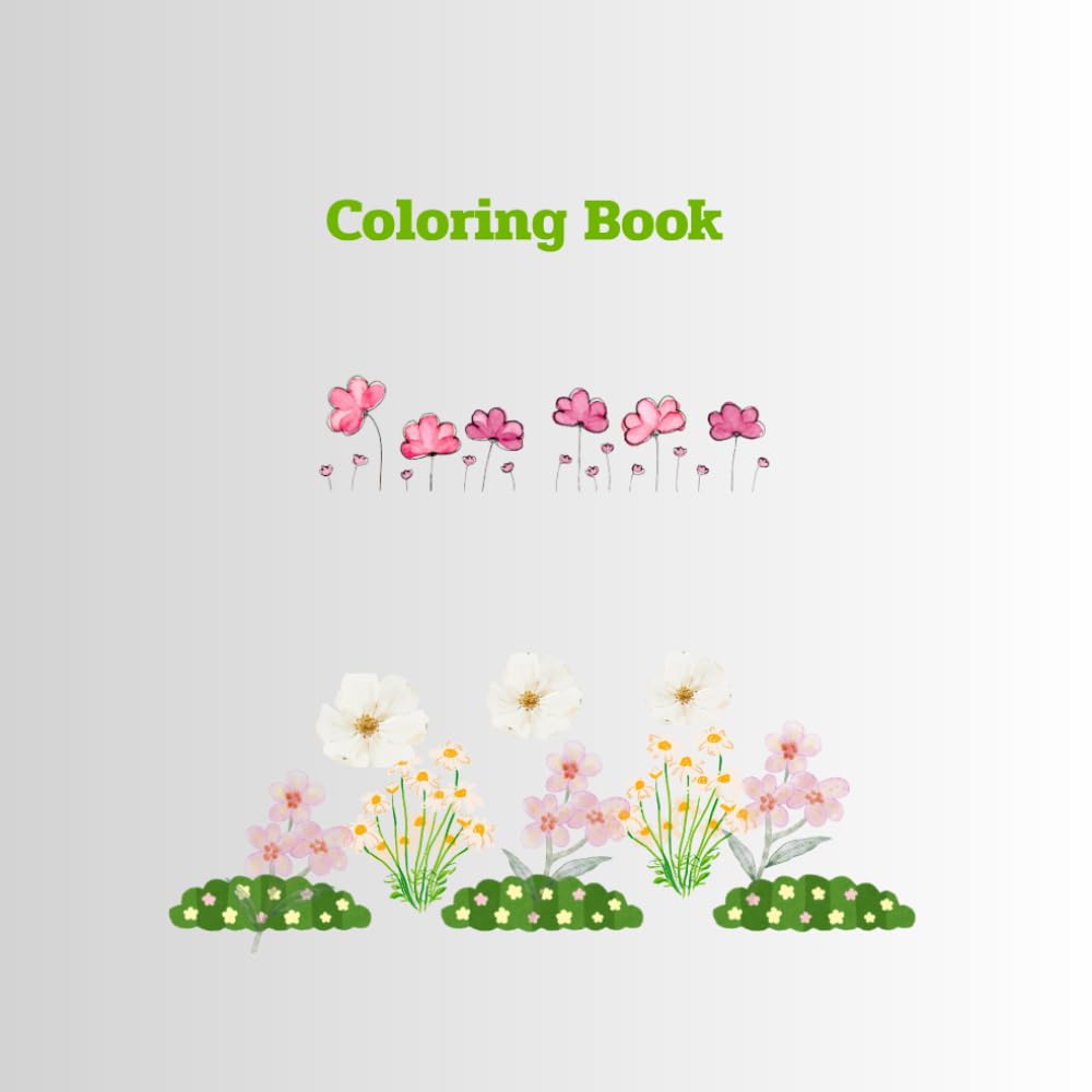 Simple & Elegant Flower Coloring Book: Beautiful Floral Illustrations for Beginners and Relaxation