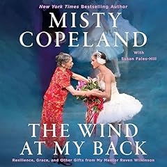 The Wind at My Back Audiolibro Por Misty Copeland, Susan Fales-Hill arte de portada