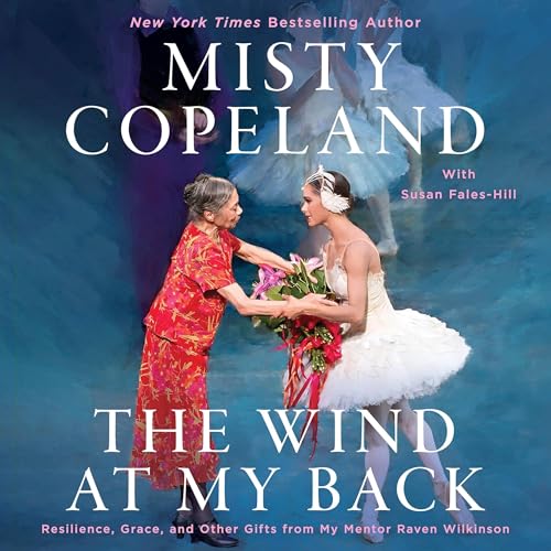 The Wind at My Back Audiolibro Por Misty Copeland, Susan Fales-Hill arte de portada